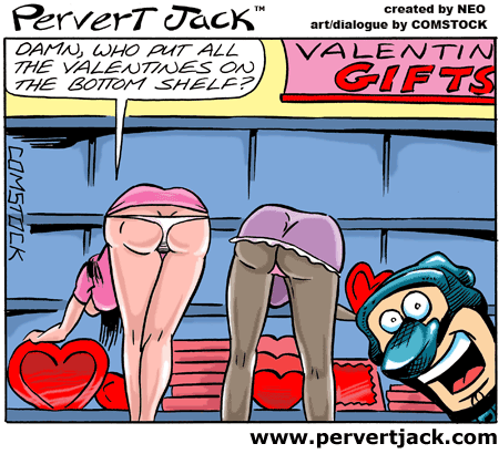 Pervert Jack - Cartoon of the Day - Adult Comics Featuring the Misadventures of that Lovable Pervert! - www.pervertjack.com