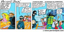 Pervert Jack - Adult Comics Strips Featuring the Misadventures of that Lovable Pervert! - www.pervertjack.com