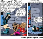 Pervert Jack - Adult Comics Featuring the Misadventures of that Lovable Pervert! - www.pervertjack.com