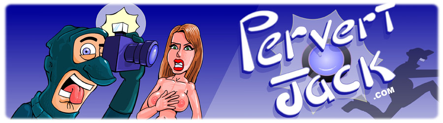 Pervert Jack - Adult Comics Featuring the Misadventures of that Lovable Pervert! - www.pervertjack.com